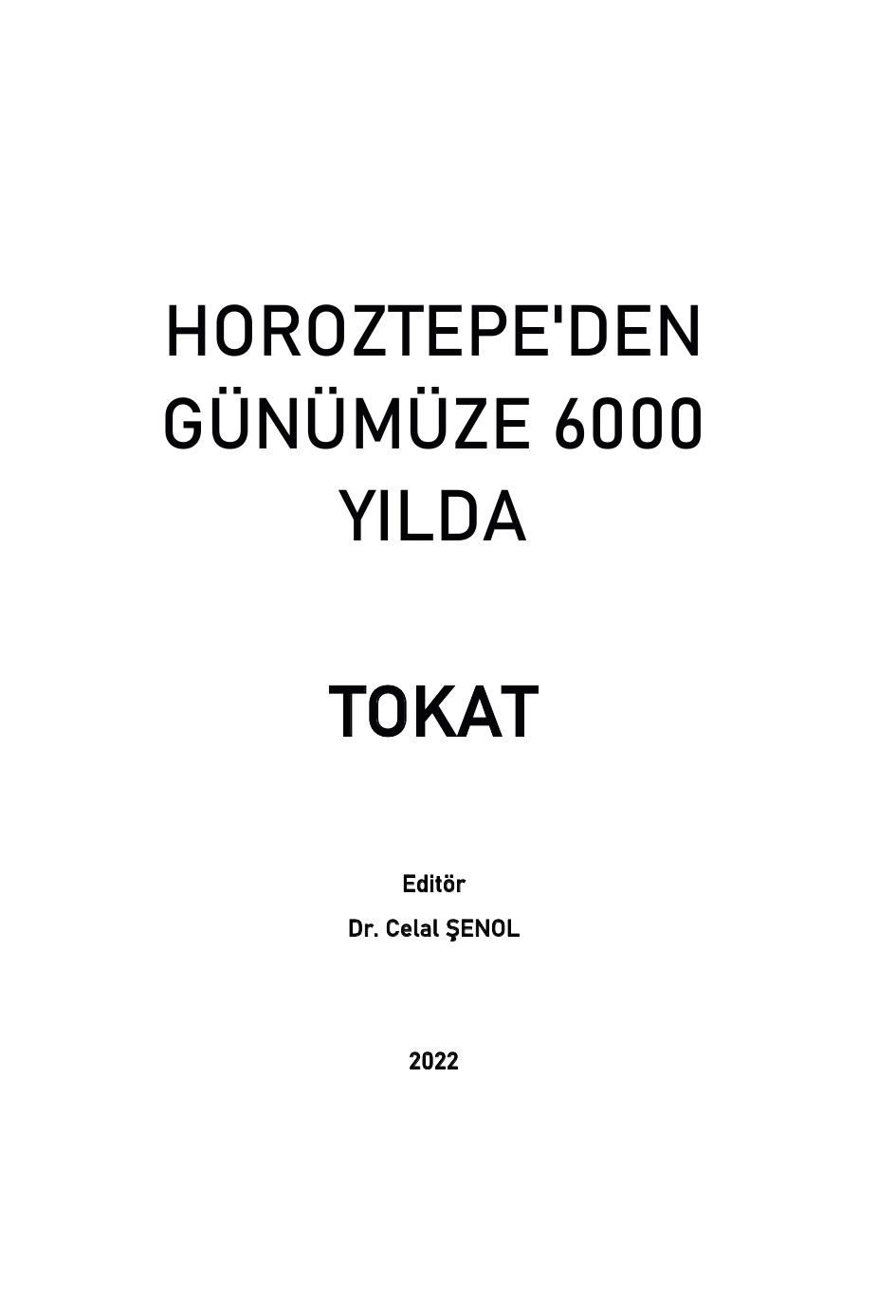 Yeni Kitap: Horoztepe'den Günümüze 6000 Yılda Tokat